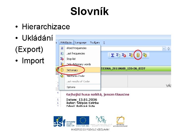 Slovník • Hierarchizace • Ukládání (Export) • Import 