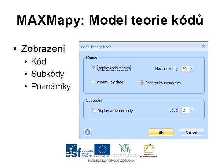 MAXMapy: Model teorie kódů • Zobrazení • Kód • Subkódy • Poznámky 