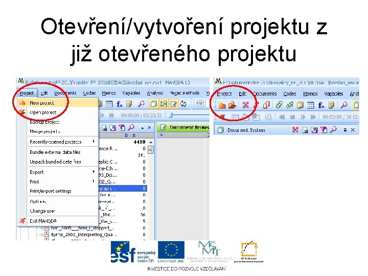 Otevření/vytvoření projektu z již otevřeného projektu 