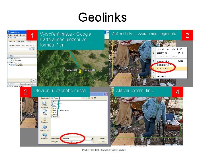 Geolinks 1 2 Vytvoření místa v Google Earth a jeho uložení ve formátu *kml