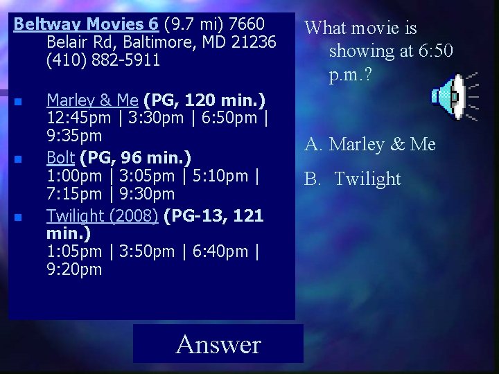 Beltway Movies 6 (9. 7 mi) 7660 Belair Rd, Baltimore, MD 21236 (410) 882