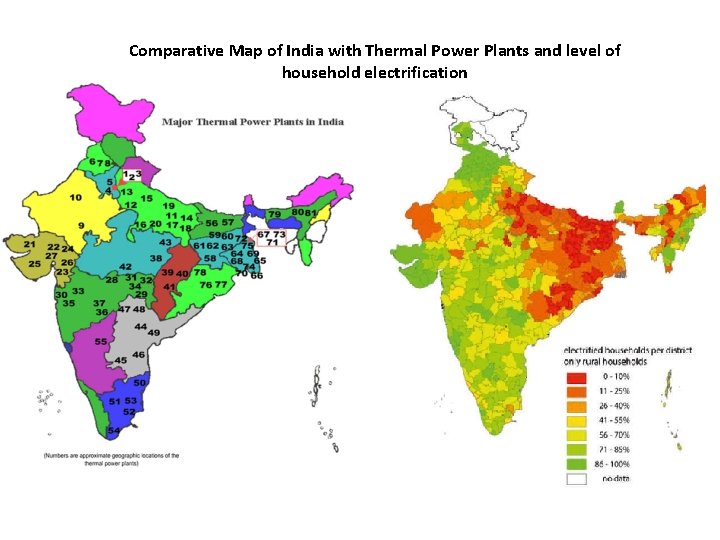 Comparative Map of India with Thermal Power Plants and level of household electrification 