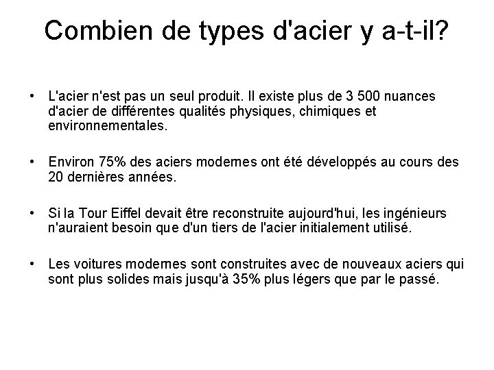 Combien de types d'acier y a-t-il? • L'acier n'est pas un seul produit. Il