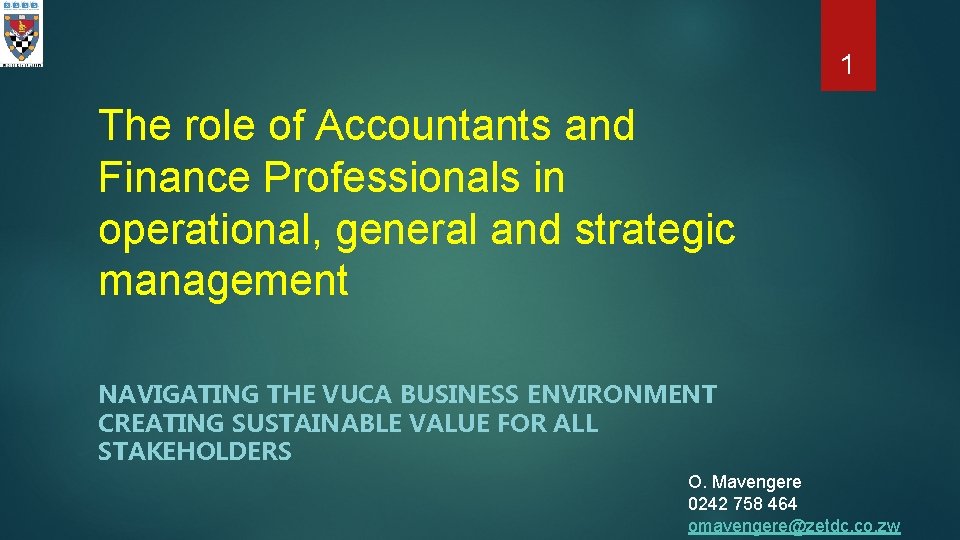 1 The role of Accountants and Finance Professionals in operational, general and strategic management