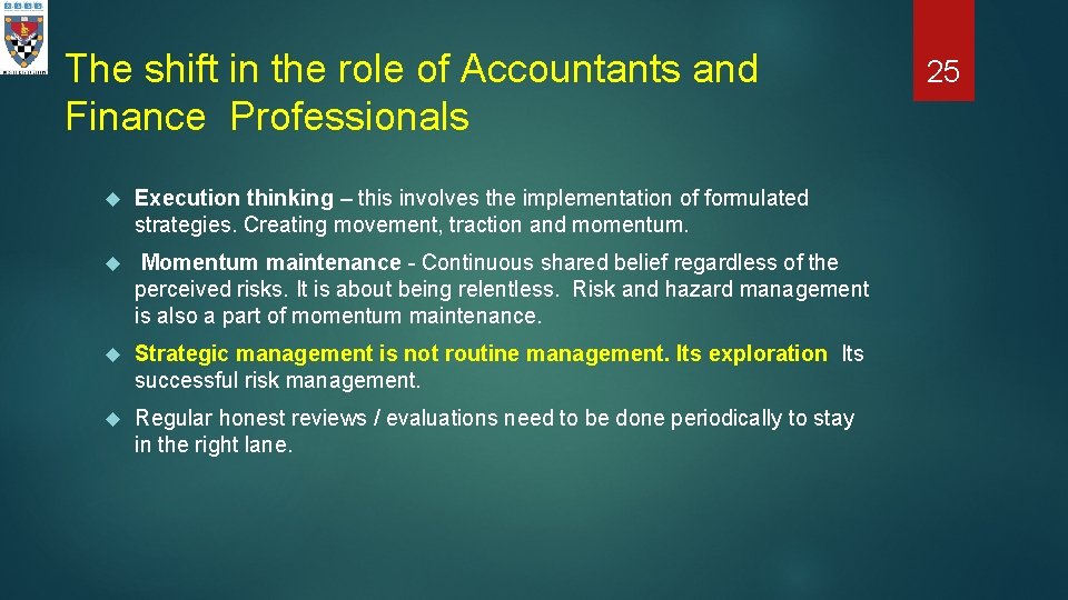 The shift in the role of Accountants and Finance Professionals Execution thinking – this