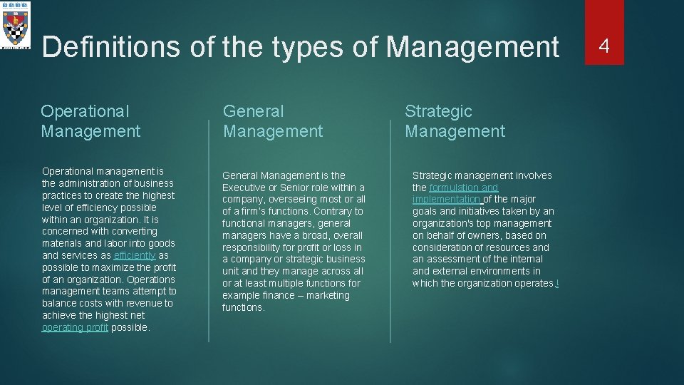 Definitions of the types of Management Operational Management General Management Operational management is the