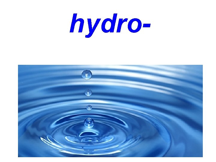 hydro- 