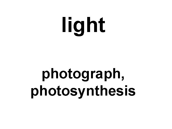 light photograph, photosynthesis 