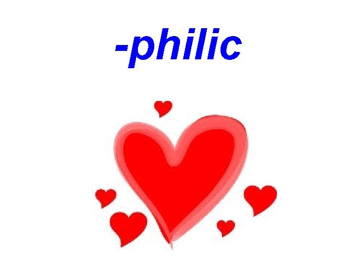 -philic 