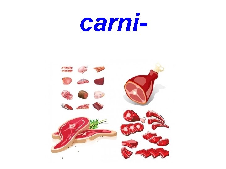 carni- 