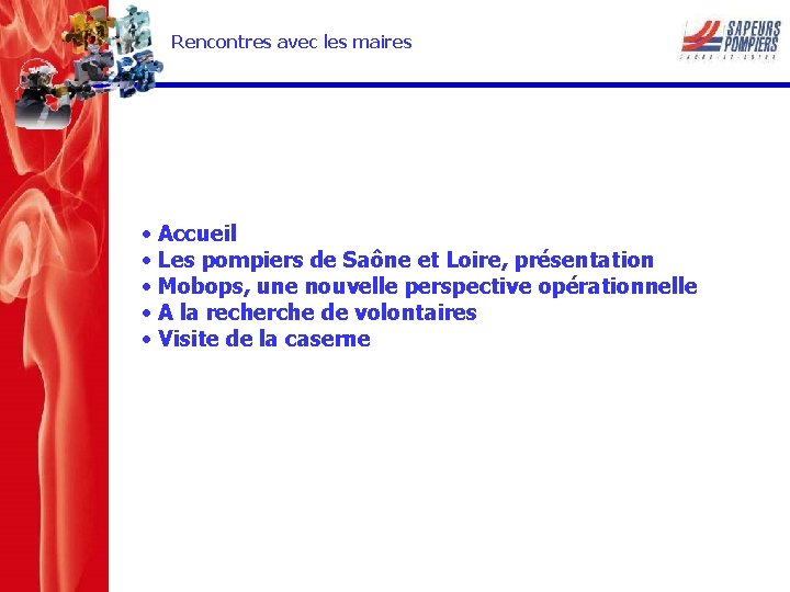 Rencontres avec les maires • Accueil • Les pompiers de Saône et Loire, présentation