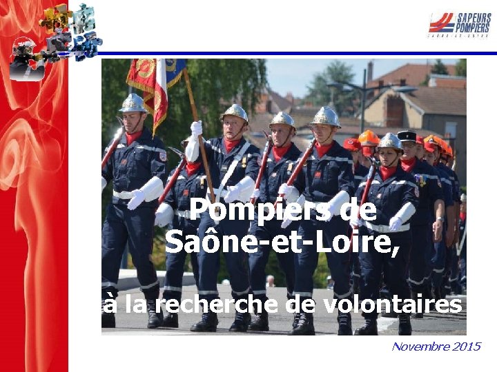 Pompiers de Saône-et-Loire, à la recherche de volontaires Novembre 2015 