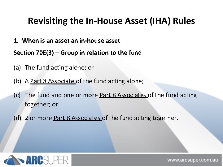Revisiting the In-House Asset (IHA) Rules 1. When is an asset an in-house asset