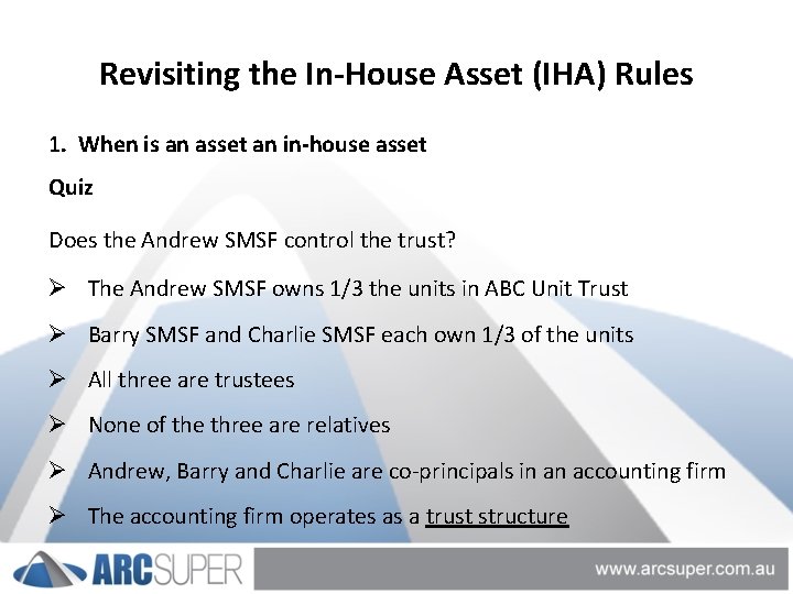Revisiting the In-House Asset (IHA) Rules 1. When is an asset an in-house asset
