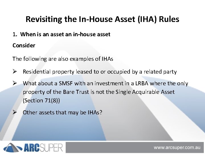 Revisiting the In-House Asset (IHA) Rules 1. When is an asset an in-house asset