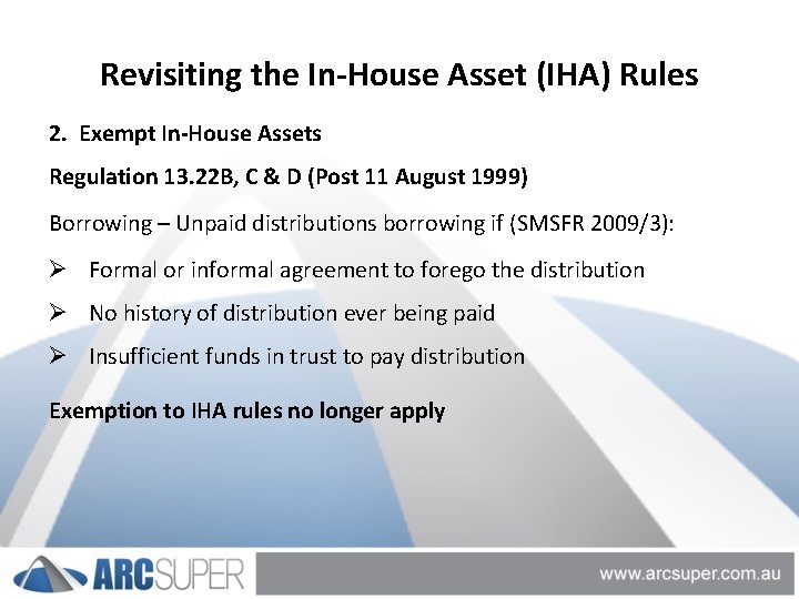 Revisiting the In-House Asset (IHA) Rules 2. Exempt In-House Assets Regulation 13. 22 B,