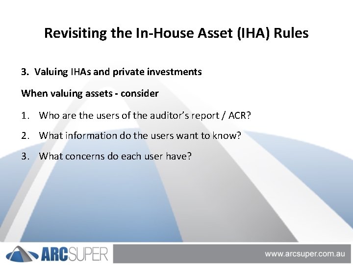 Revisiting the In-House Asset (IHA) Rules 3. Valuing IHAs and private investments When valuing