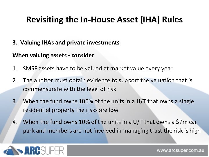 Revisiting the In-House Asset (IHA) Rules 3. Valuing IHAs and private investments When valuing