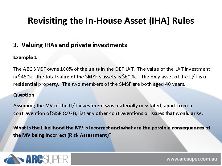 Revisiting the In-House Asset (IHA) Rules 3. Valuing IHAs and private investments Example 1