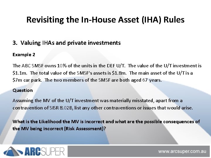 Revisiting the In-House Asset (IHA) Rules 3. Valuing IHAs and private investments Example 2