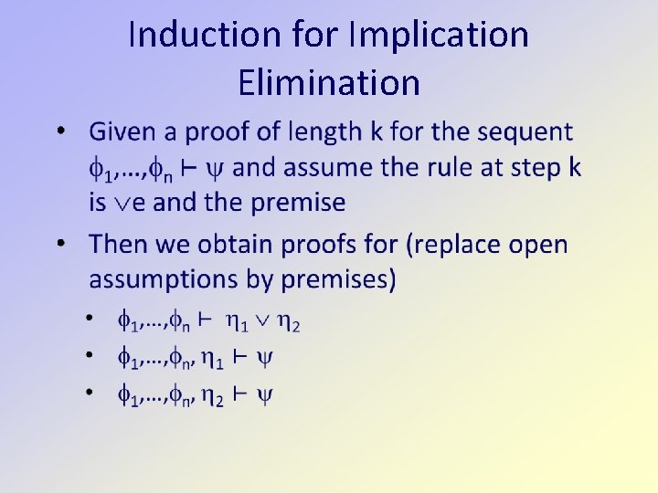 Induction for Implication Elimination 