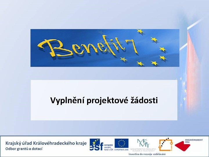 Vyplnění projektové žádosti 