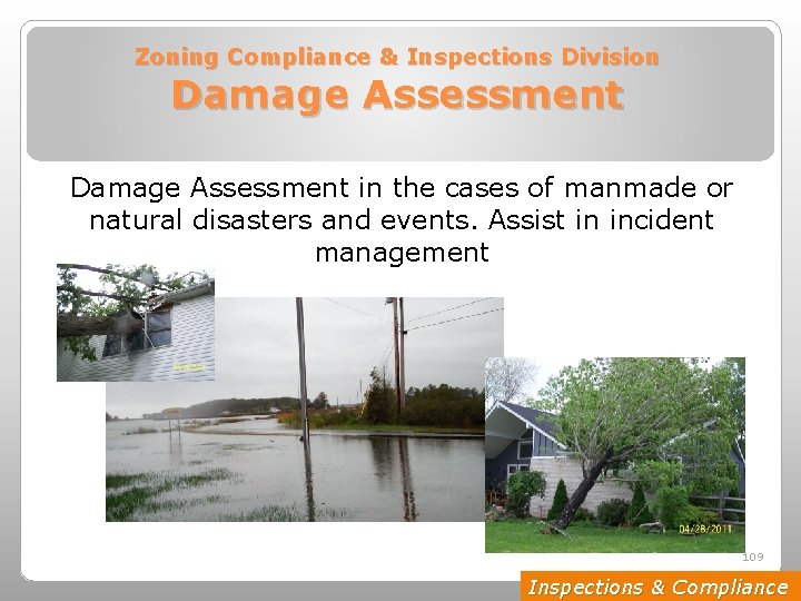 Zoning Compliance & Inspections Division Damage Assessment in the cases of manmade or natural