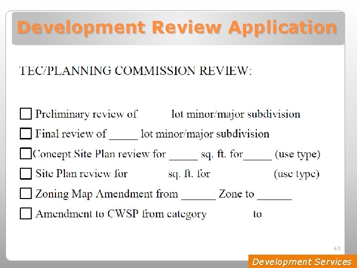 Development Review Application 63 Development Services 