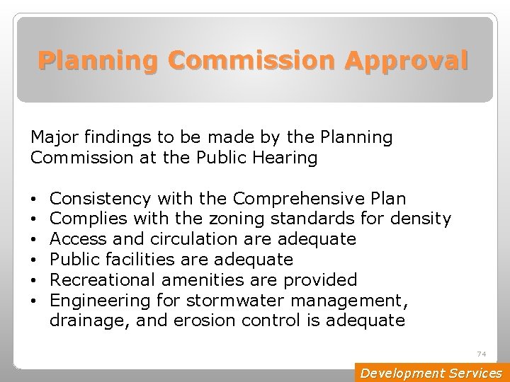Planning Commission Approval Major findings to be made by the Planning Commission at the