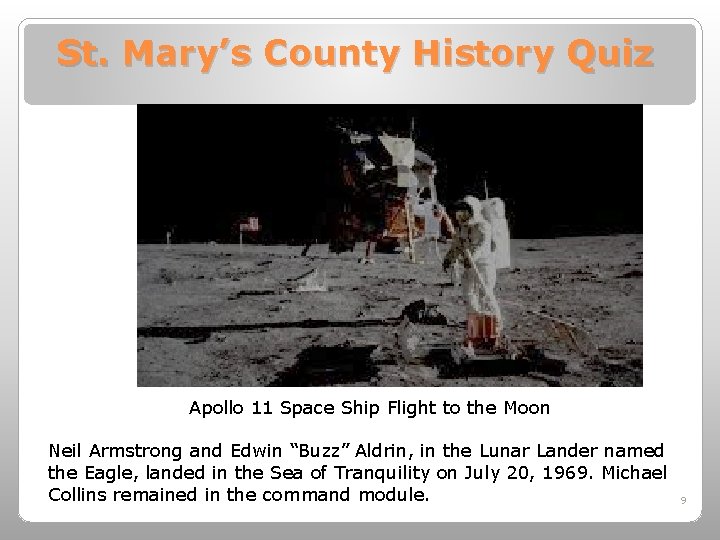 St. Mary’s County History Quiz Apollo 11 Space Ship Flight to the Moon Neil