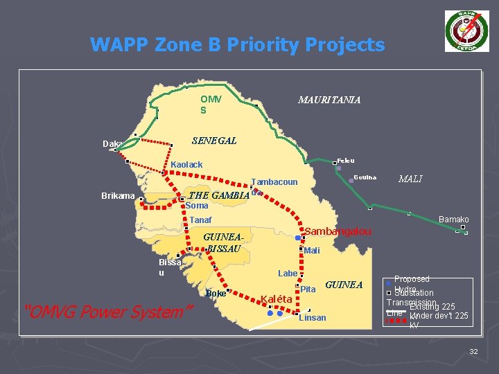 WAPP Zone B Priority Projects OMV S MAURITANIA SENEGAL Dakar Felou Kaolack Gouina Tambacoun