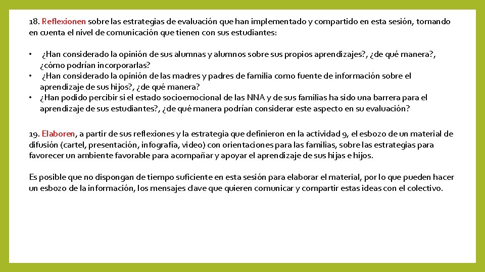 18. Reflexionen sobre las estrategias de evaluación que han implementado y compartido en esta