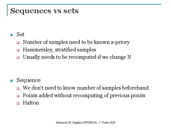 Sequences vs sets n Set q q q n Number of samples need to