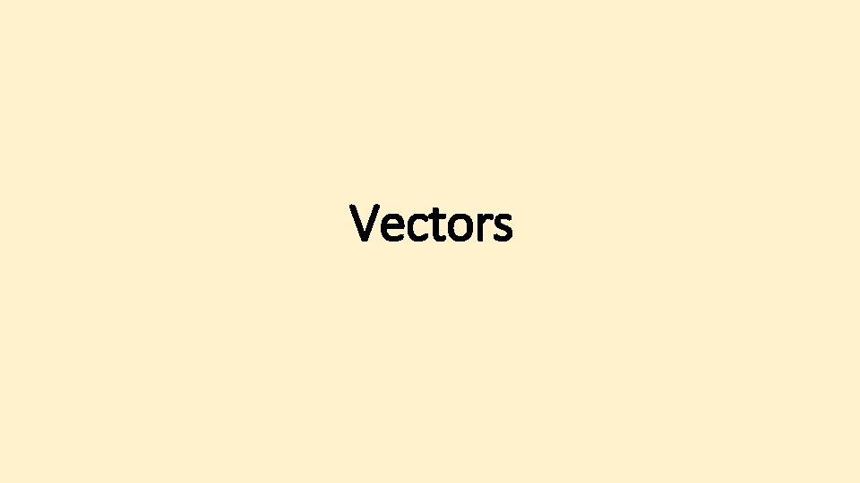 Vectors 