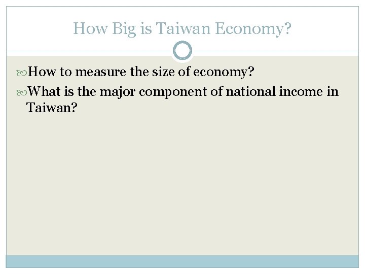 How Big is Taiwan Economy? How to measure the size of economy? What is