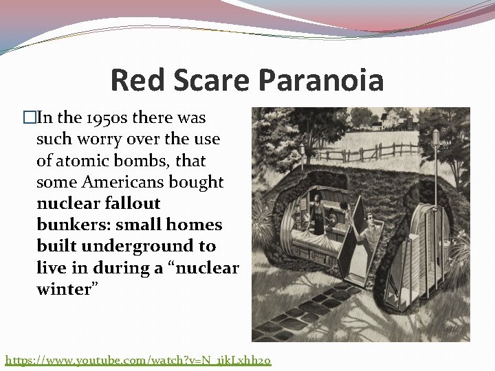 Red Scare Paranoia �In the 1950 s there was such worry over the use
