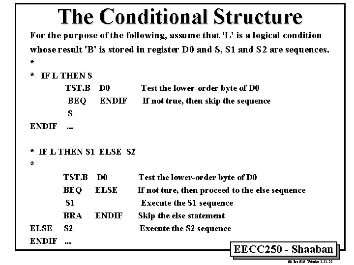 The Conditional Structure For the purpose of the following, assume that 'L' is a