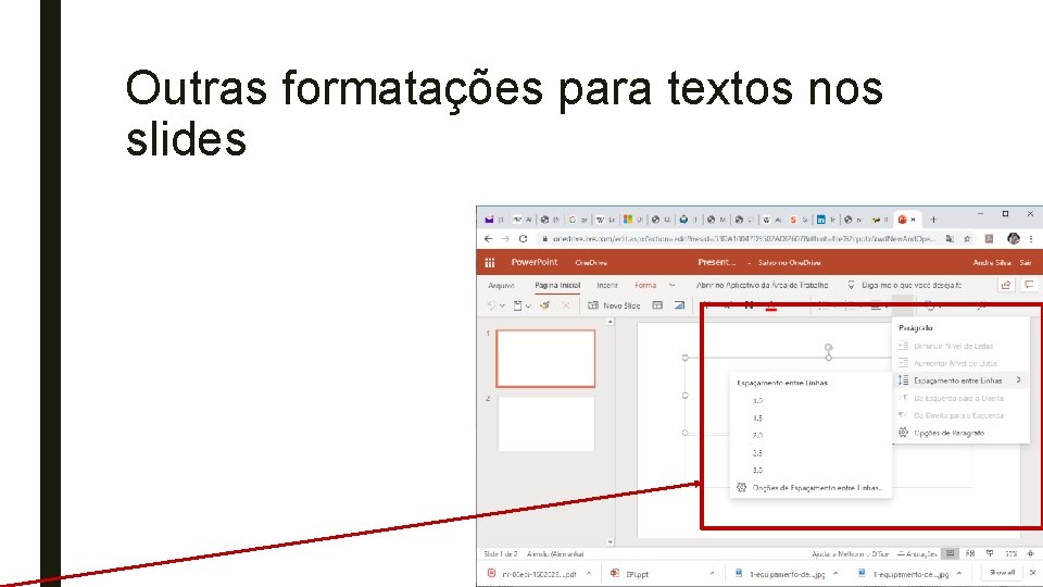 Outras formatações para textos nos slides 