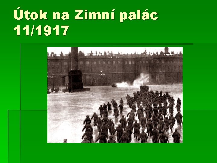 Útok na Zimní palác 11/1917 