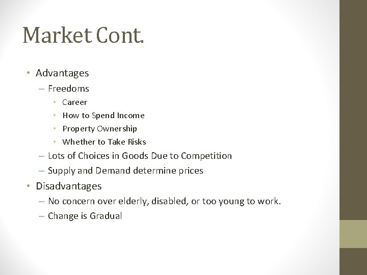 Market Cont. • Advantages – Freedoms • • Career How to Spend Income Property Market Cont. • Advantages – Freedoms • • Career How to Spend Income Property