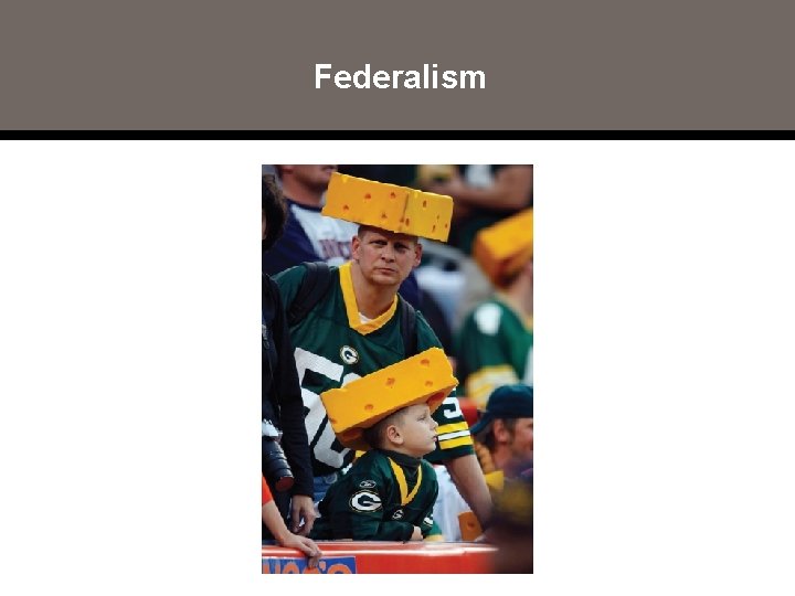 Federalism 