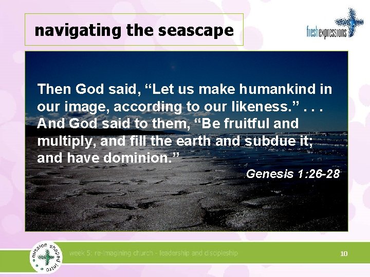 navigating the seascape Then God said, “Let us make humankind in our image, according