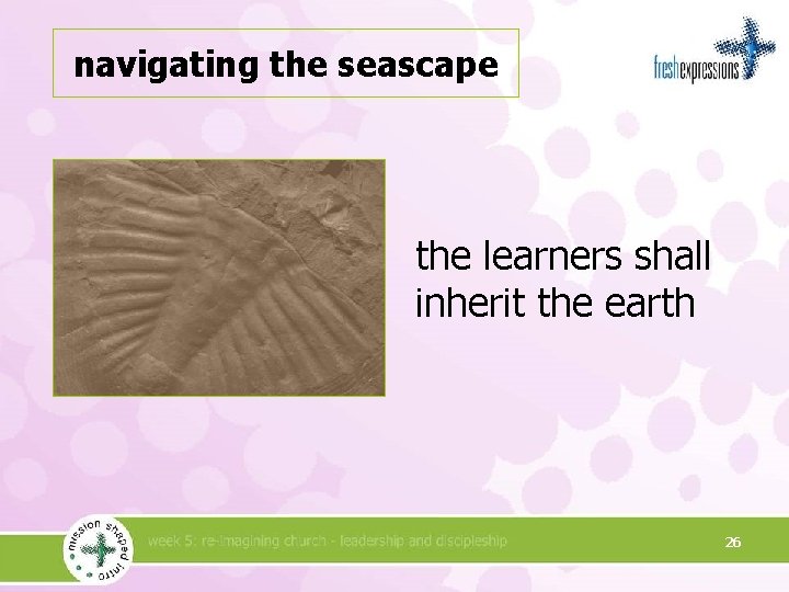 navigating the seascape the learners shall inherit the earth 26 