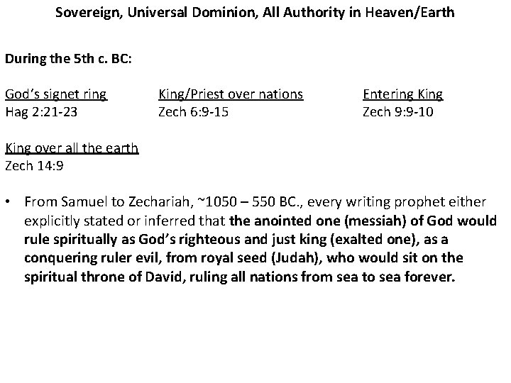 Sovereign, Universal Dominion, All Authority in Heaven/Earth During the 5 th c. BC: God’s