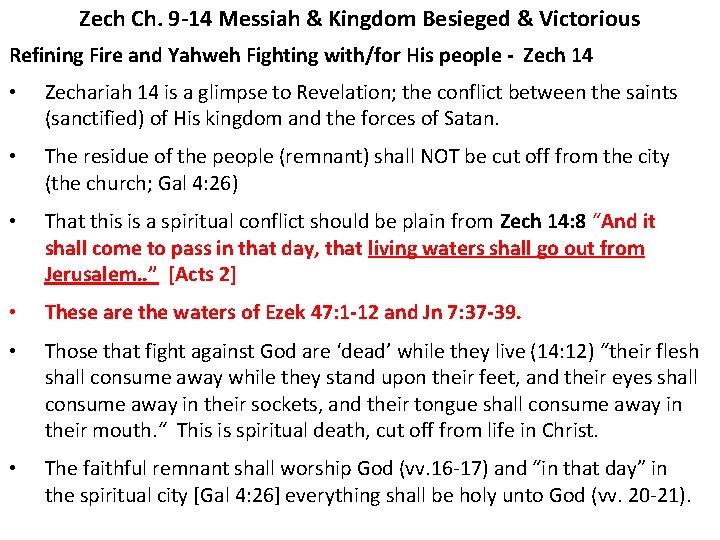 Zech Ch. 9 -14 Messiah & Kingdom Besieged & Victorious Refining Fire and Yahweh