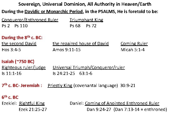 Sovereign, Universal Dominion, All Authority in Heaven/Earth During the Davidic or Monarchic Period, in