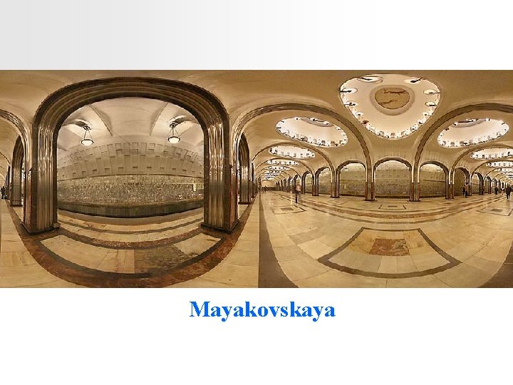 Mayakovskaya 