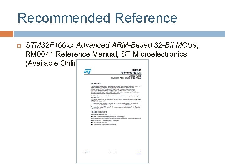 Recommended Reference STM 32 F 100 xx Advanced ARM-Based 32 -Bit MCUs, RM 0041