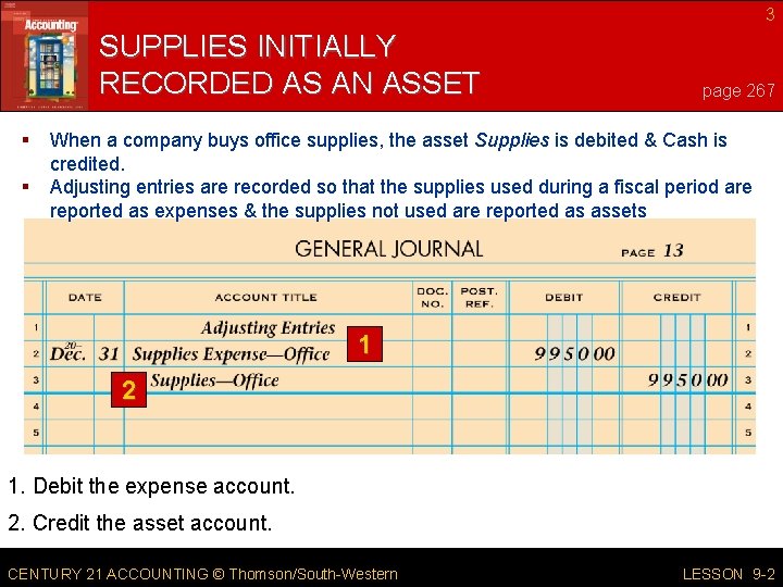 3 SUPPLIES INITIALLY RECORDED AS AN ASSET § § page 267 When a company