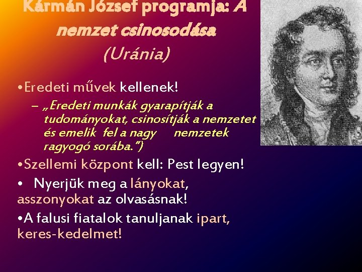 Kármán József programja: A nemzet csinosodása (Uránia) • Eredeti művek kellenek! – „Eredeti munkák